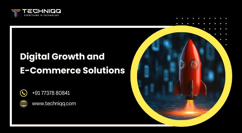 Digital Growth and E-Commerce Solutions